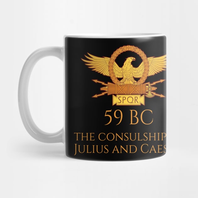 59 BC - The Consulship Of Julius And Caesar by Styr Designs